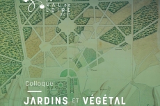 Jardins et Végétal, patrimoines du Val de Loire