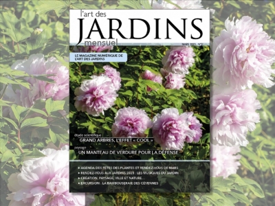L'Art des Jardins Mensuel - mars 2023 est en ligne
